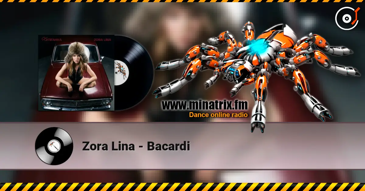 Zora Lina - Bacardi слушать онлайн в высоком качестве | Minatrix.FM