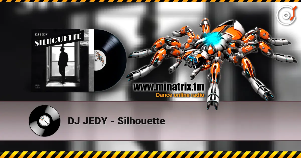 DJ JEDY - Silhouette слушать онлайн в высоком качестве | Minatrix.FM