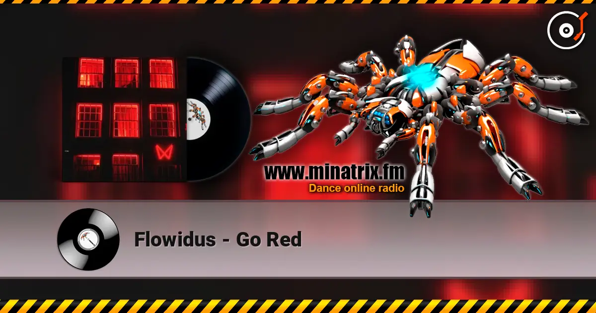 Flowidus - Go Red слушать онлайн в высоком качестве | Minatrix.FM