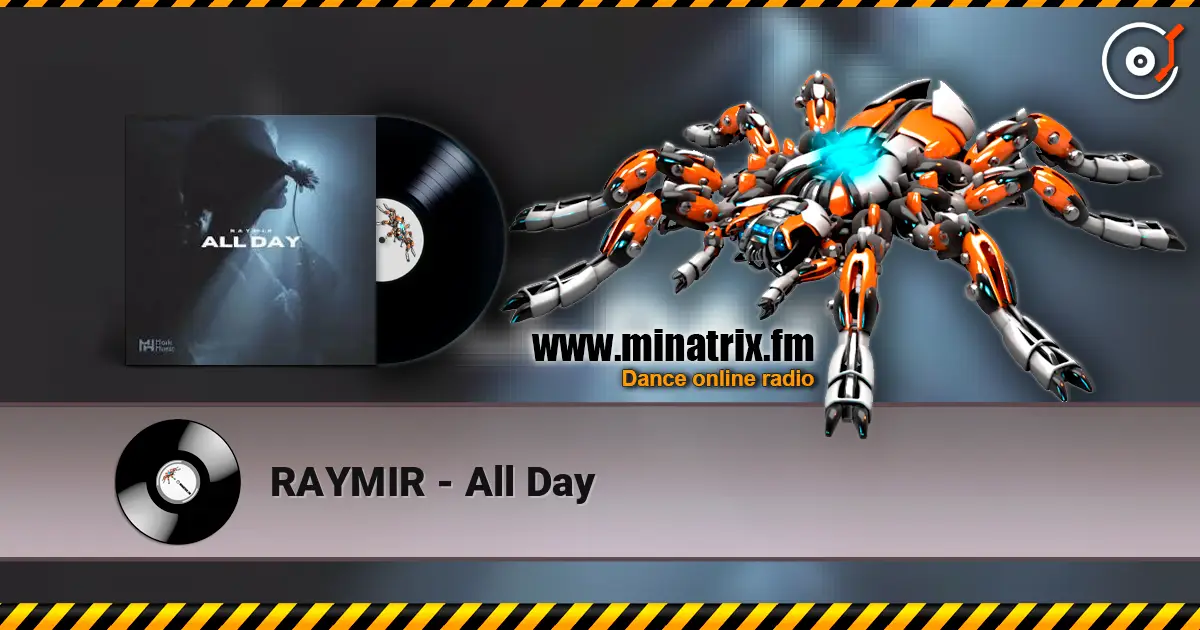 RAYMIR - All Day слушать онлайн в высоком качестве | Minatrix.FM