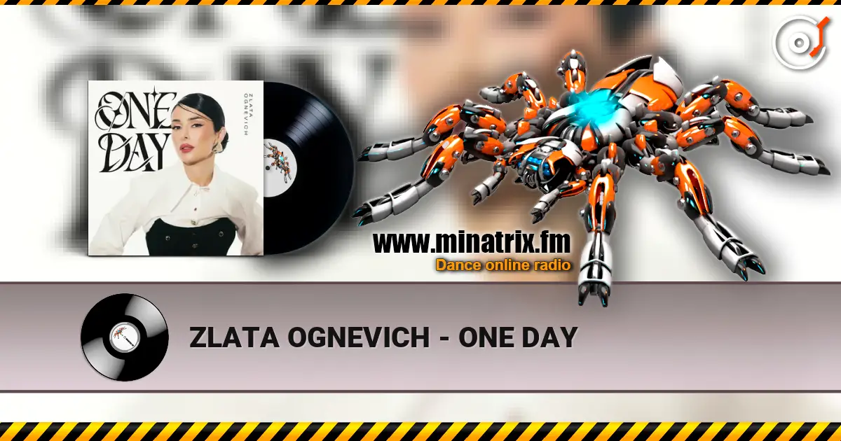 ZLATA OGNEVICH - ONE DAY écouter en ligne en haute qualité | Minatrix.FM