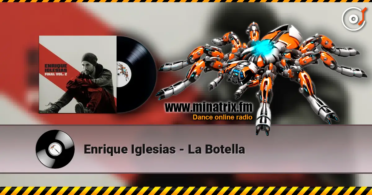 Enrique Iglesias - La Botella слушать онлайн в высоком качестве | Minatrix.FM