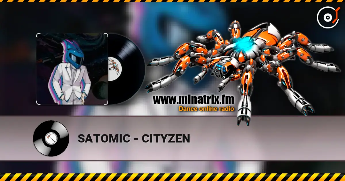 SATOMIC - CITYZEN слушать онлайн в высоком качестве | Minatrix.FM