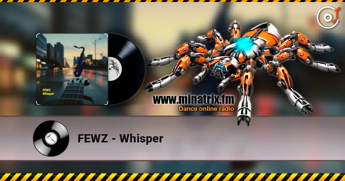 FEWZ - Whisper 在线收听高音质 | Minatrix.FM