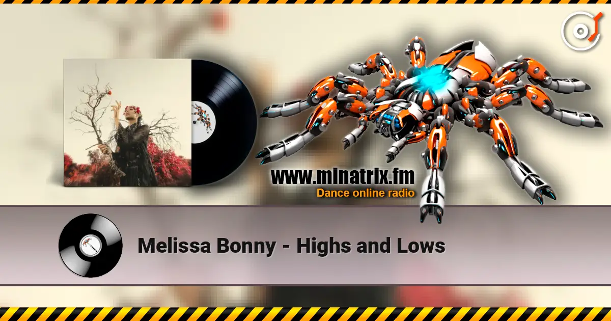 Melissa Bonny - Highs and Lows слушать онлайн в высоком качестве | Minatrix.FM