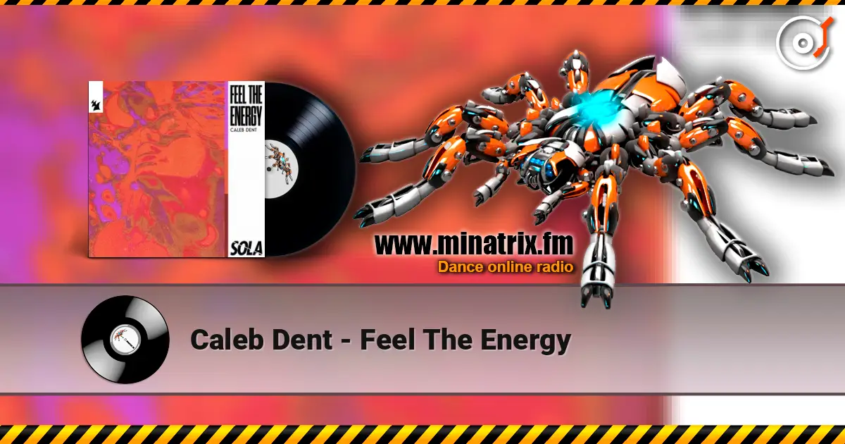 Caleb Dent - Feel The Energy слушать онлайн в высоком качестве | Minatrix.FM