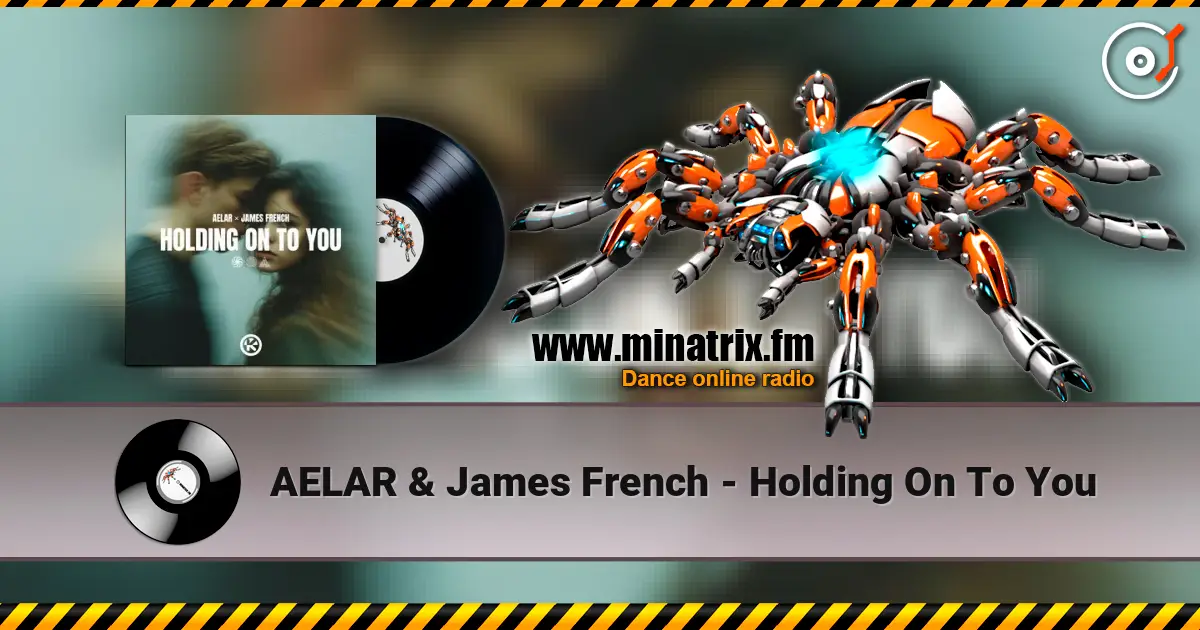 AELAR & James French - Holding On To You слушать онлайн в высоком качестве | Minatrix.FM