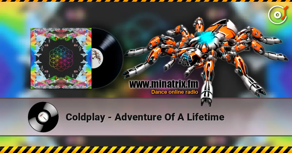 Coldplay - Adventure Of A Lifetime escuchar en línea en alta calidad | Minatrix.FM