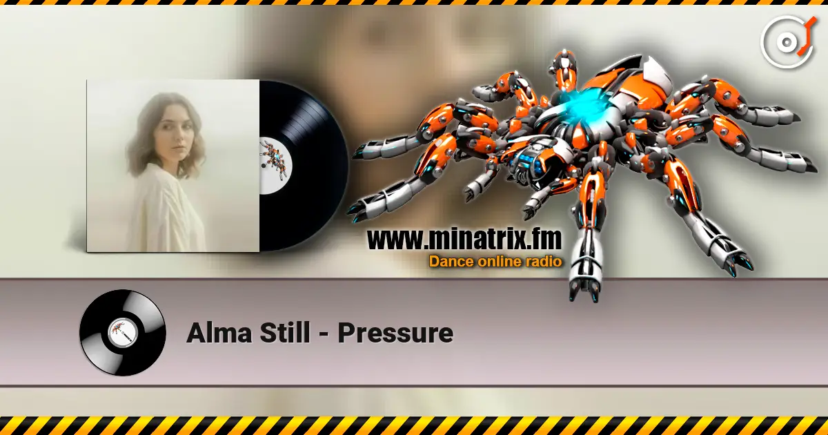 Alma Still - Pressure слушать онлайн в высоком качестве | Minatrix.FM