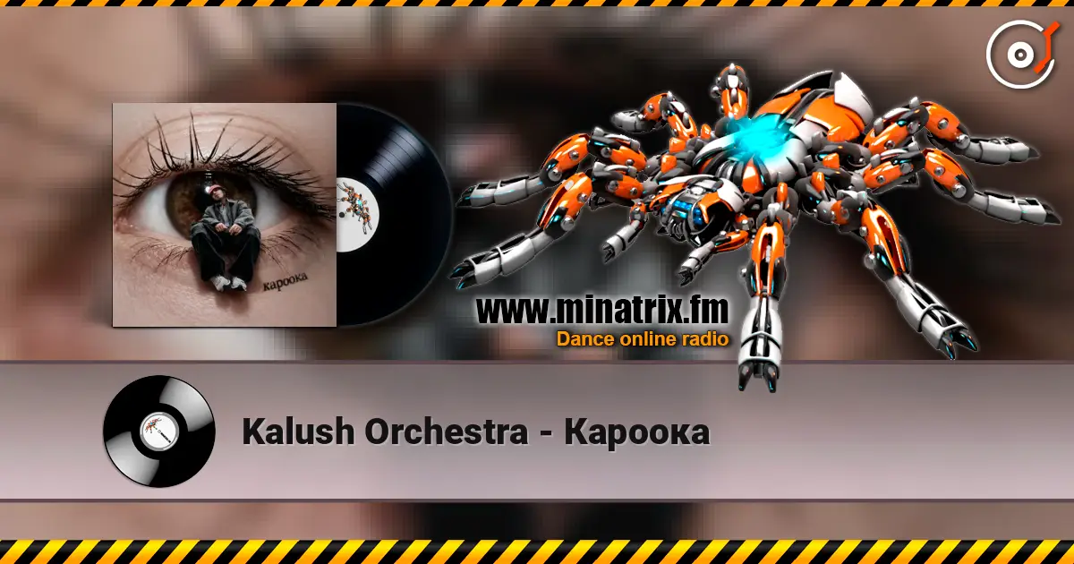 Kalush Orchestra - Кароока слушать онлайн в высоком качестве | Minatrix.FM