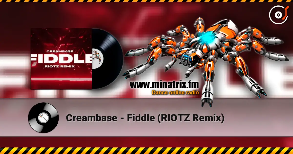 Creambase - Fiddle (RIOTZ Remix) слушать онлайн в высоком качестве | Minatrix.FM