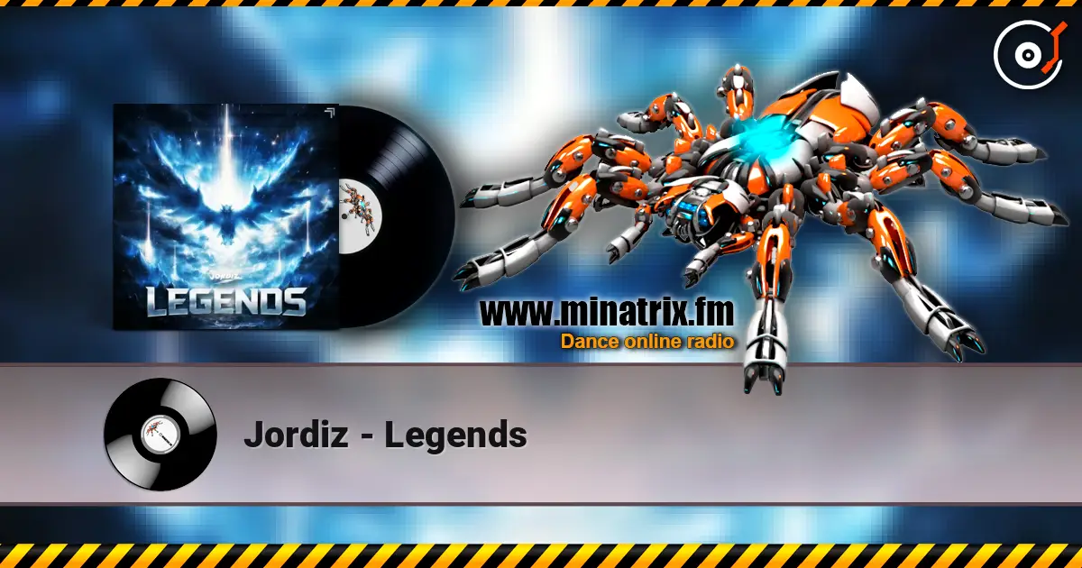 Jordiz - Legends слушать онлайн в высоком качестве | Minatrix.FM