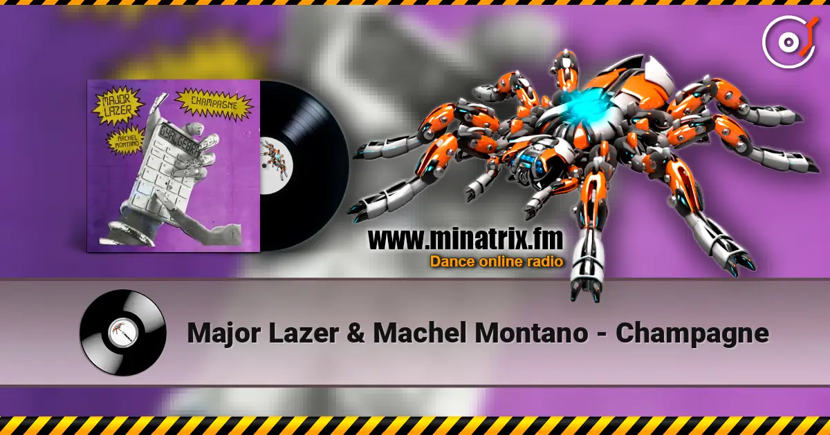 Major Lazer & Machel Montano - Champagne escuchar en línea en alta calidad | Minatrix.FM