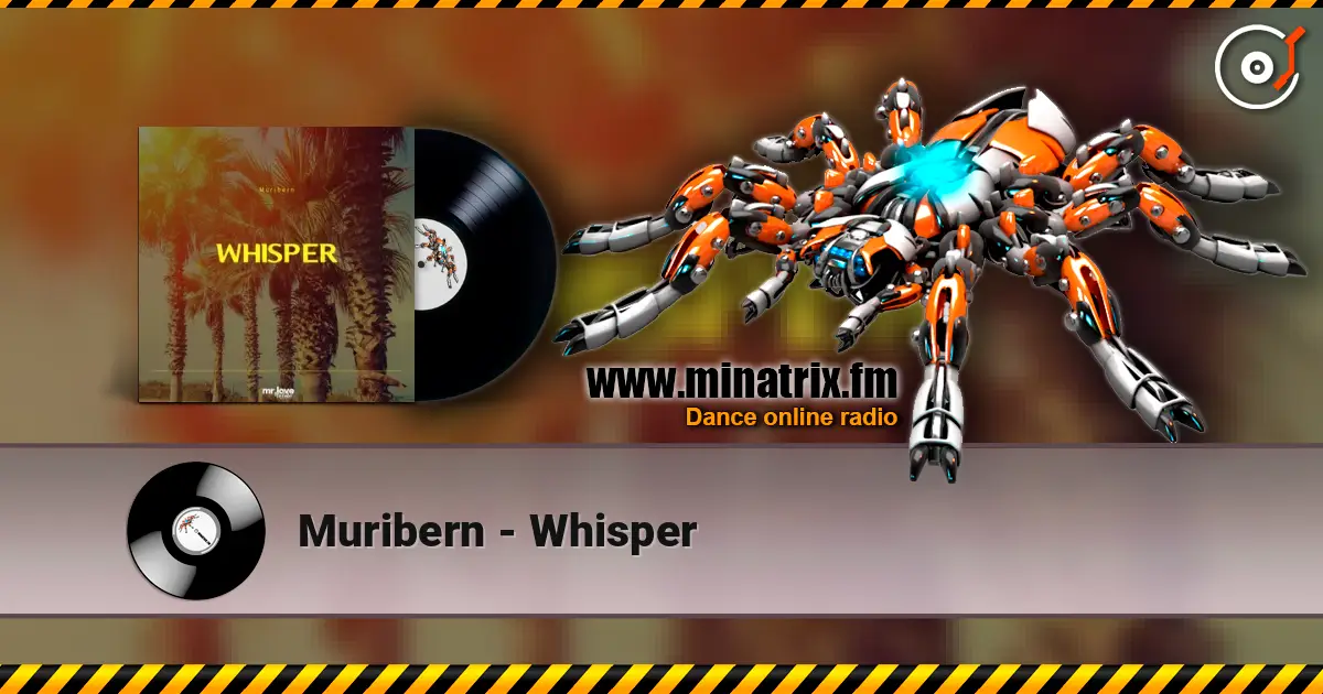 Muribern - Whisper слушать онлайн в высоком качестве | Minatrix.FM