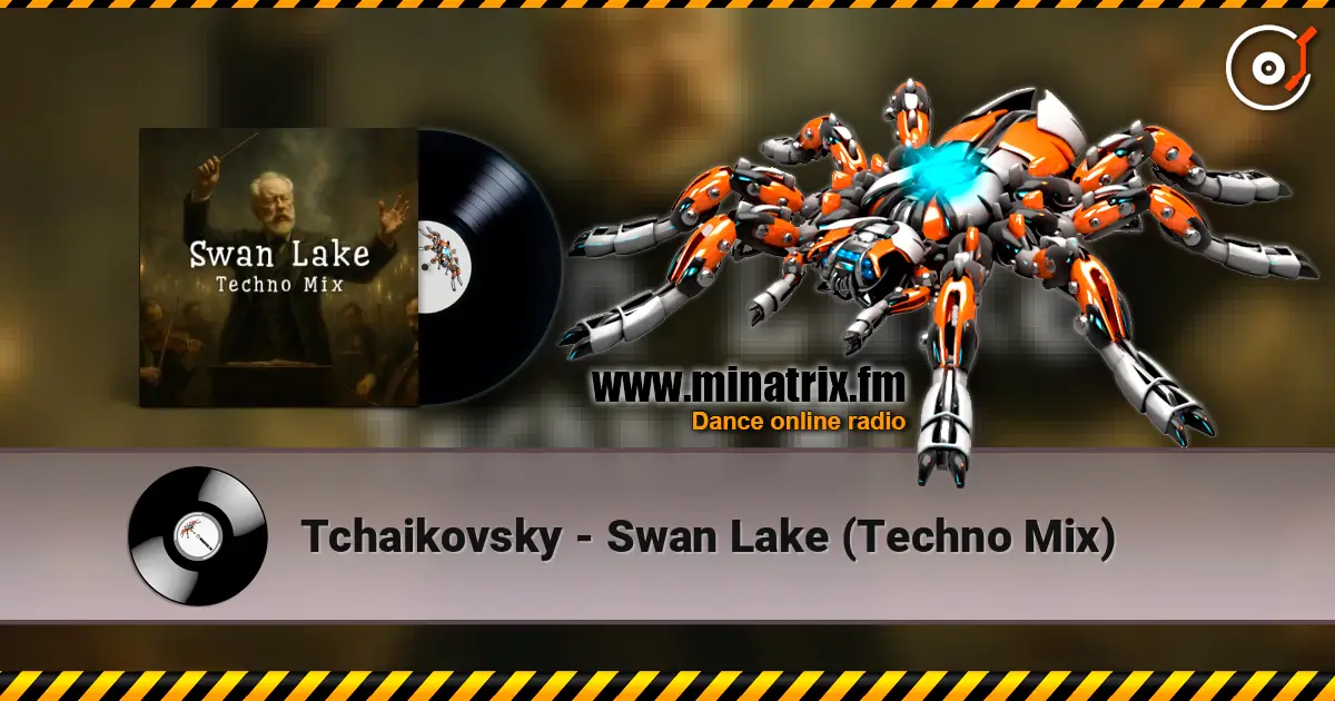 Tchaikovsky - Swan Lake (Techno Mix) слухати онлайн у високій якості | Minatrix.FM