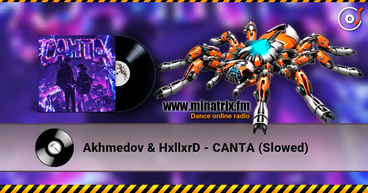 Akhmedov & HxllxrD - CANTA (Slowed) слушать онлайн в высоком качестве | Minatrix.FM