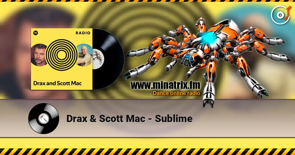 Drax & Scott Mac - Sublime écouter en ligne en haute qualité | Minatrix.FM