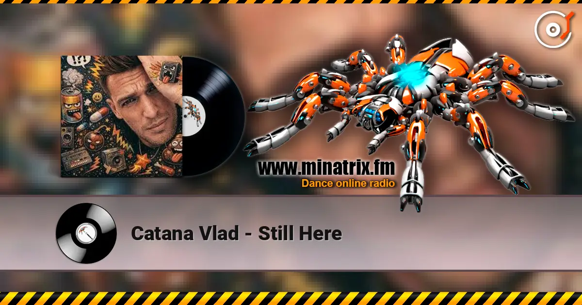 Catana Vlad - Still Here escuchar en línea en alta calidad | Minatrix.FM