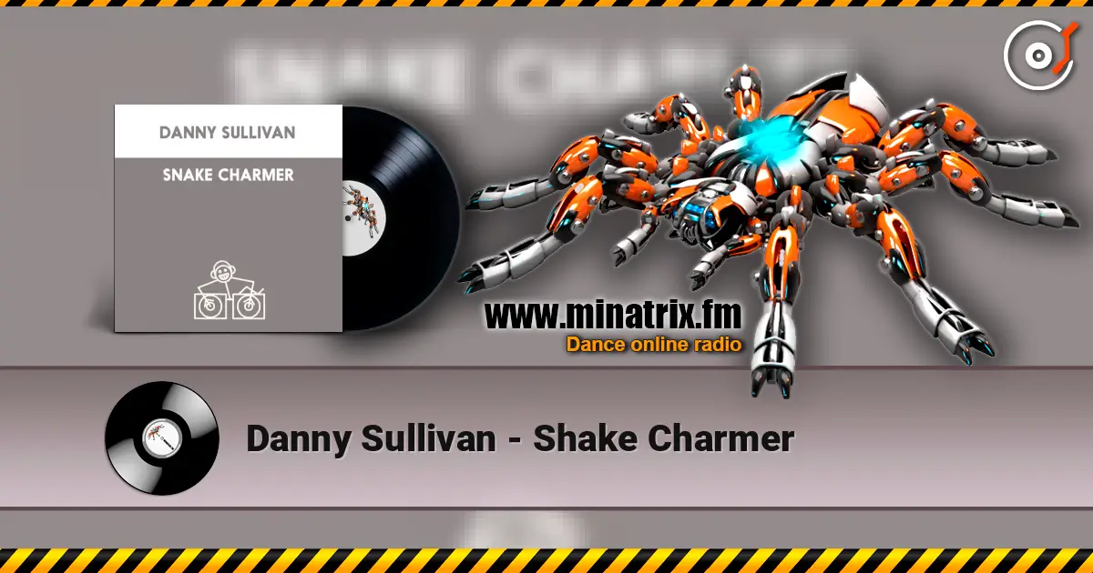 Danny Sullivan - Shake Charmer слушать онлайн в высоком качестве | Minatrix.FM