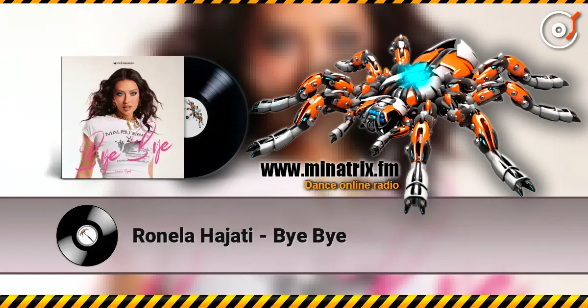 Ronela Hajati - Bye Bye слушать онлайн в высоком качестве | Minatrix.FM