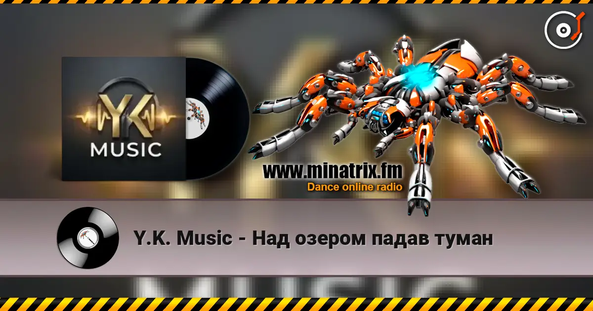 Y.K. Music - Над озером падав туман слушать онлайн в высоком качестве | Minatrix.FM