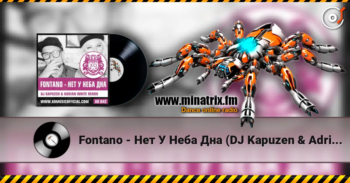 Fontano - Нет У Неба Дна (DJ Kapuzen & Adrian White Radio Mix) listen online in high quality | Minatrix.FM