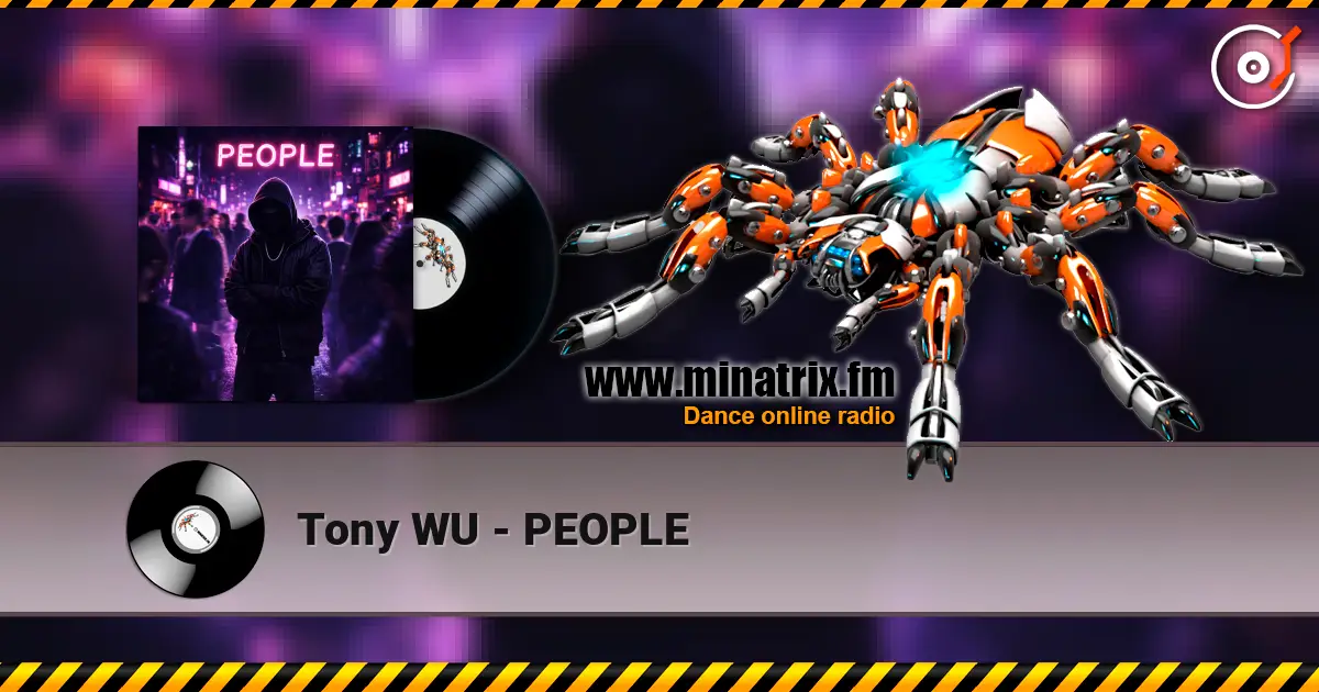 Tony WU - PEOPLE écouter en ligne en haute qualité | Minatrix.FM