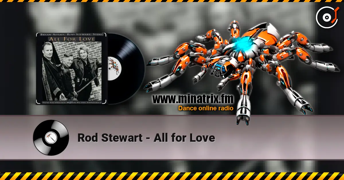 Rod Stewart - All for Love escuchar en línea en alta calidad | Minatrix.FM