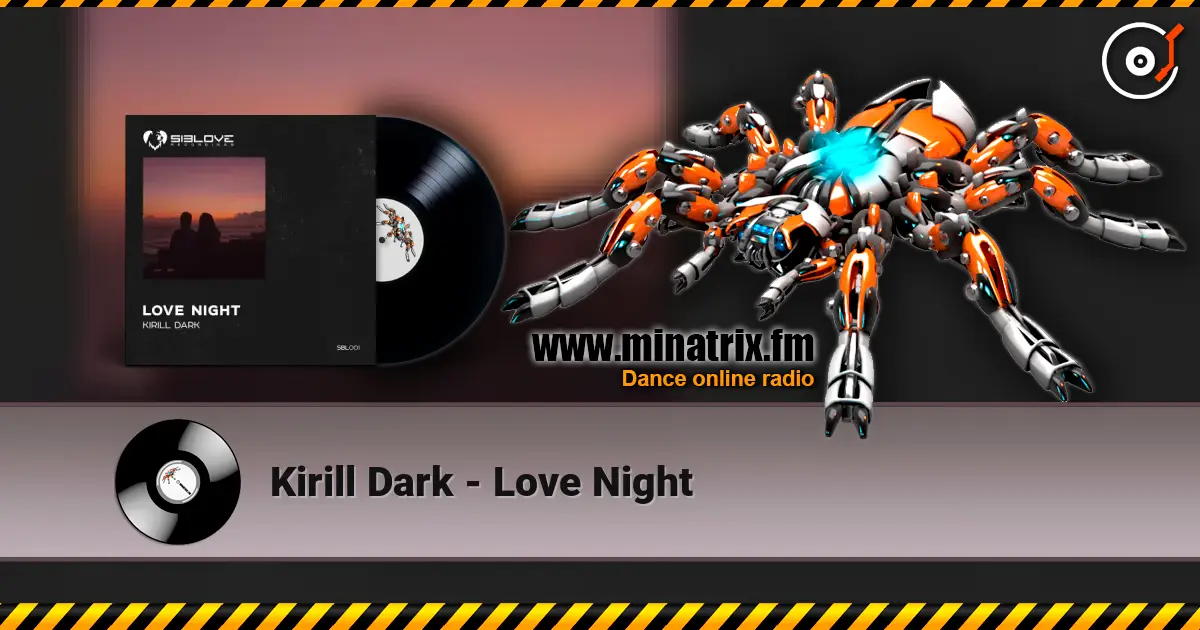 Kirill Dark - Love Night слушать онлайн в высоком качестве | Minatrix.FM
