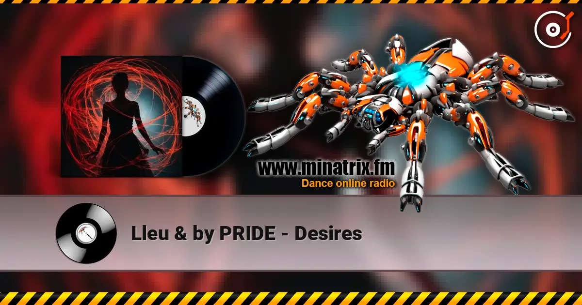 Lleu & by PRIDE - Desires слушать онлайн в высоком качестве | Minatrix.FM