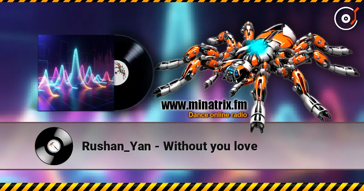 Rushan_Yan - Without you love listen online in high quality | Minatrix.FM