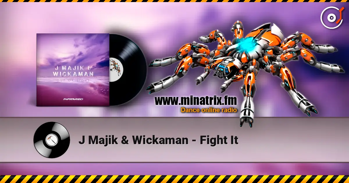 J Majik & Wickaman - Fight It слушать онлайн в высоком качестве | Minatrix.FM