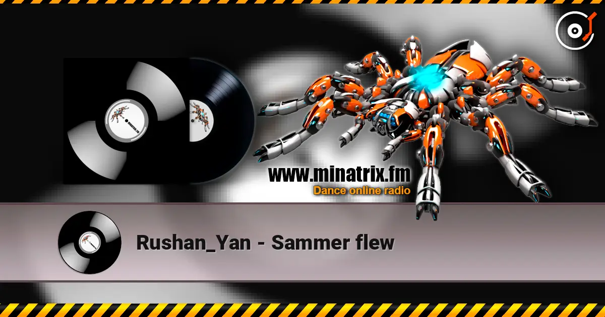 Rushan_Yan - Sammer flew слушать онлайн в высоком качестве | Minatrix.FM