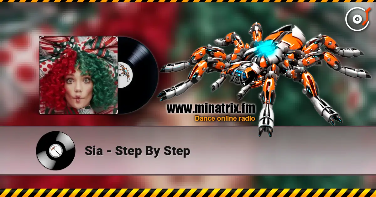 Sia - Step By Step escuchar en línea en alta calidad | Minatrix.FM