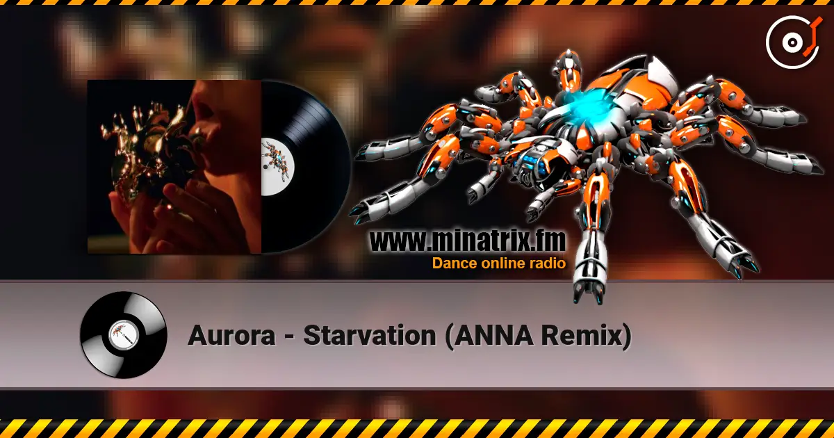 Aurora - Starvation (ANNA Remix) слушать онлайн в высоком качестве | Minatrix.FM