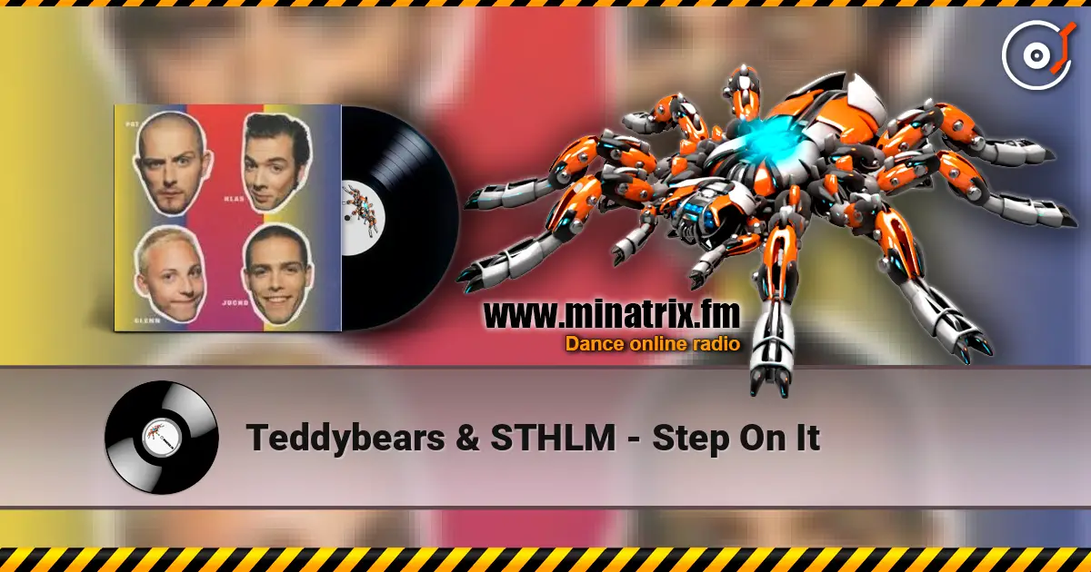 Teddybears & STHLM - Step On It escuchar en línea en alta calidad | Minatrix.FM