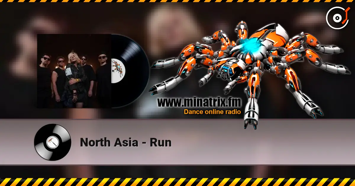 North Asia - Run escuchar en línea en alta calidad | Minatrix.FM