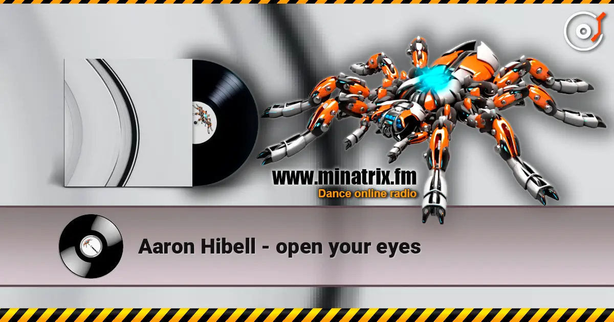Aaron Hibell - open your eyes escuchar en línea en alta calidad | Minatrix.FM