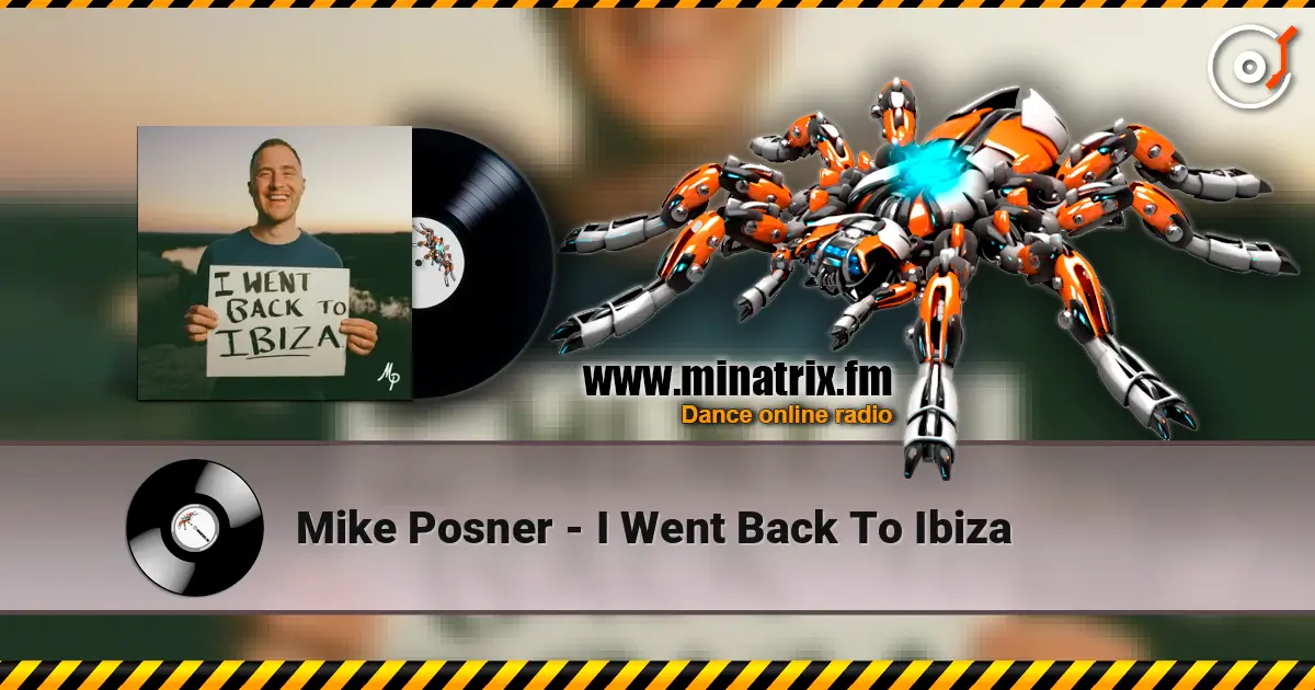 Mike Posner - I Went Back To Ibiza слушать онлайн в высоком качестве | Minatrix.FM