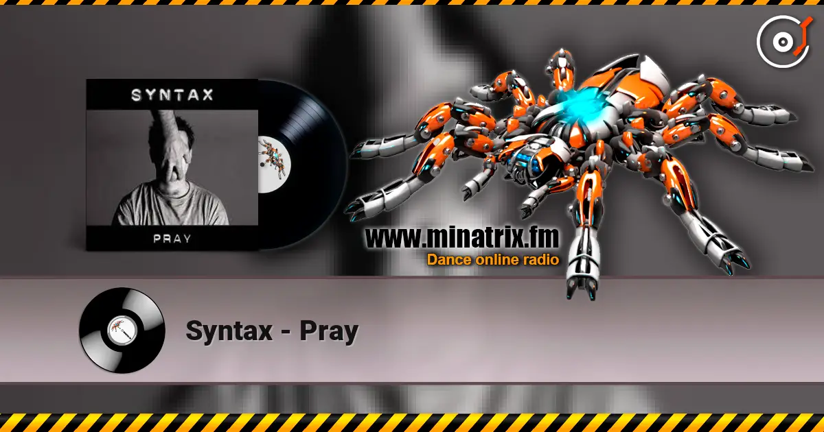 Syntax - Pray слушать онлайн в высоком качестве | Minatrix.FM