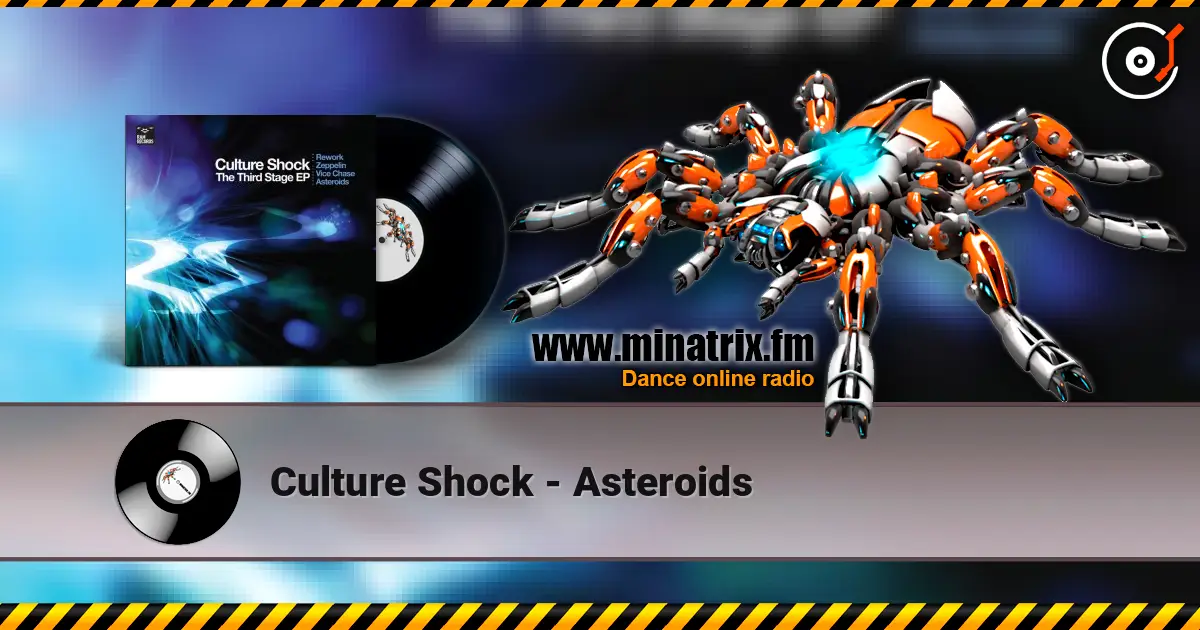 Culture Shock - Asteroids слушать онлайн в высоком качестве | Minatrix.FM