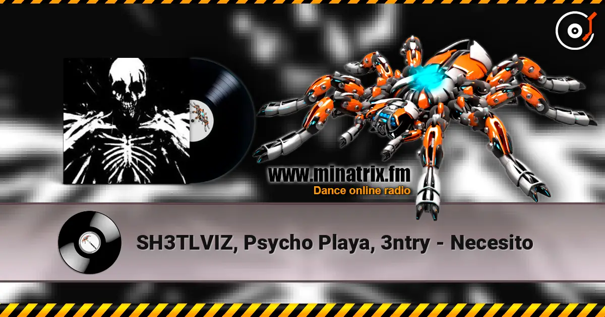 SH3TLVIZ, Psycho Playa, 3ntry - Necesito escuchar en línea en alta calidad | Minatrix.FM