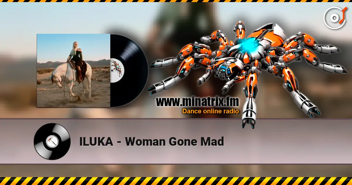 ILUKA - Woman Gone Mad слушать онлайн в высоком качестве | Minatrix.FM