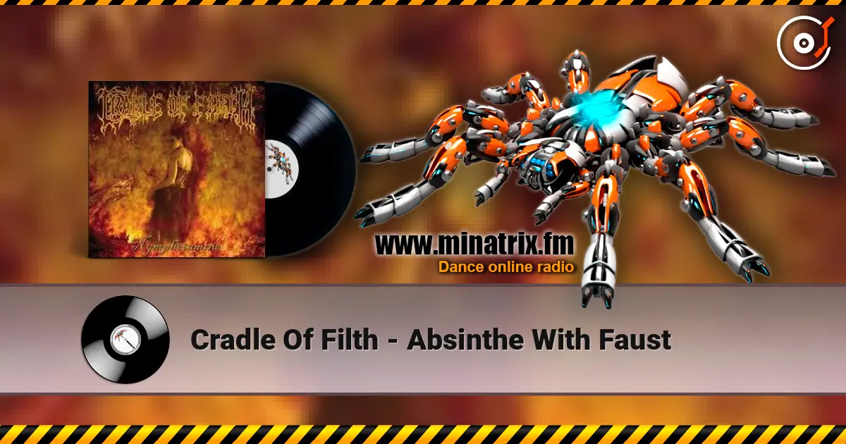 Cradle Of Filth - Absinthe With Faust слушать онлайн в высоком качестве | Minatrix.FM