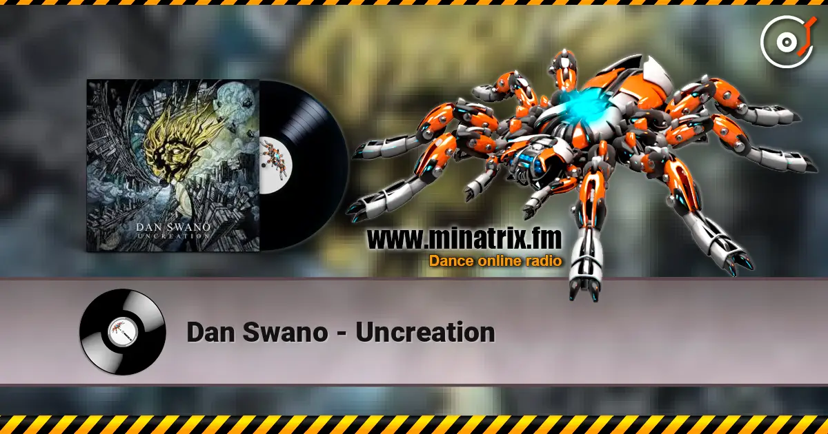 Dan Swano - Uncreation online in hoher Qualität hören | Minatrix.FM