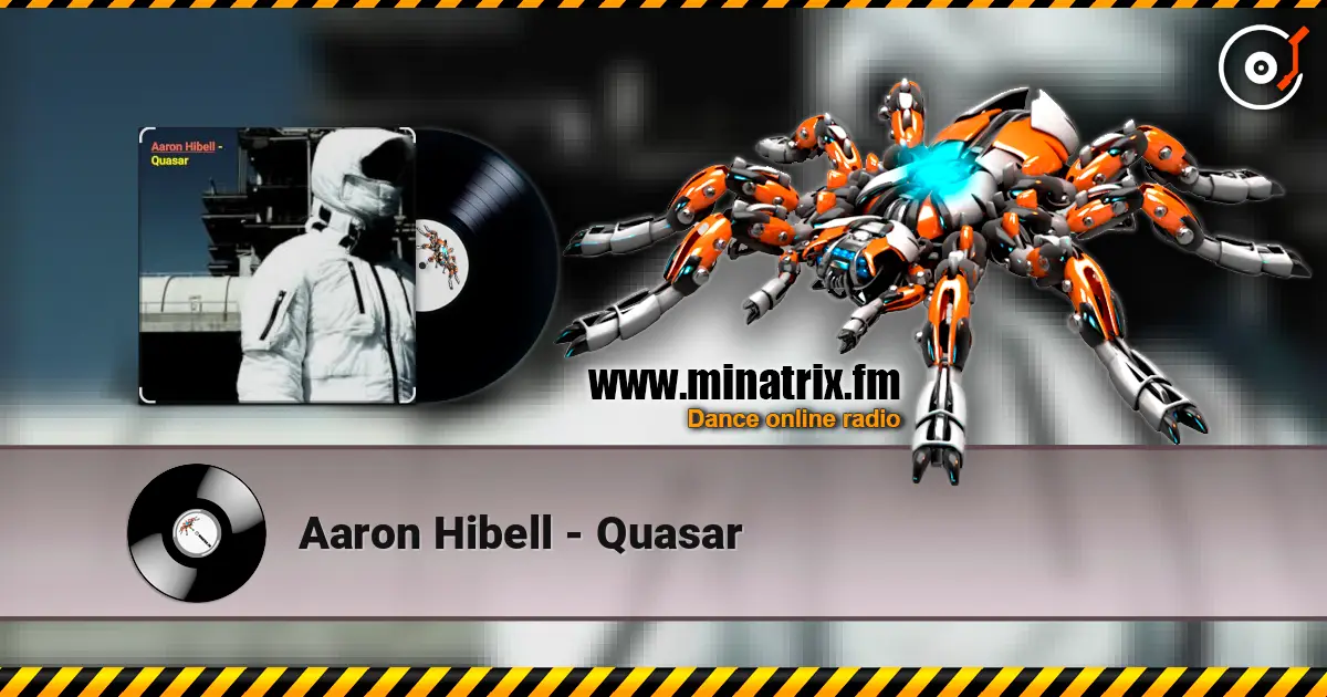 Aaron Hibell - Quasar слушать онлайн в высоком качестве | Minatrix.FM
