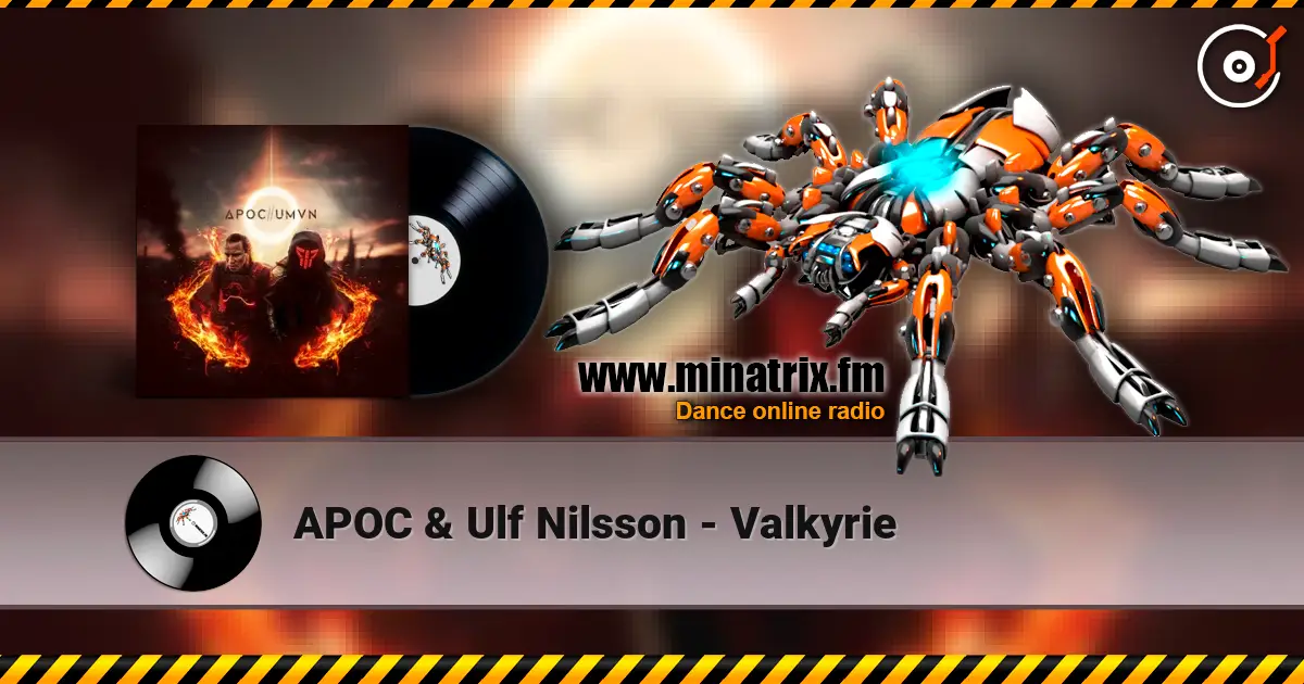 APOC & Ulf Nilsson - Valkyrie слухати онлайн у високій якості | Minatrix.FM