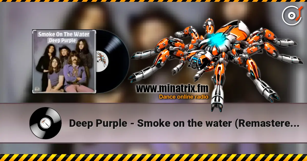 Deep Purple - Smoke on the water (Remastered 2012) слушать онлайн в высоком качестве | Minatrix.FM
