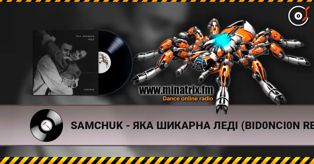 SAMCHUK - ЯКА ШИКАРНА ЛЕДІ (BID0NCI0N REMIX) слушать онлайн в высоком качестве | Minatrix.FM
