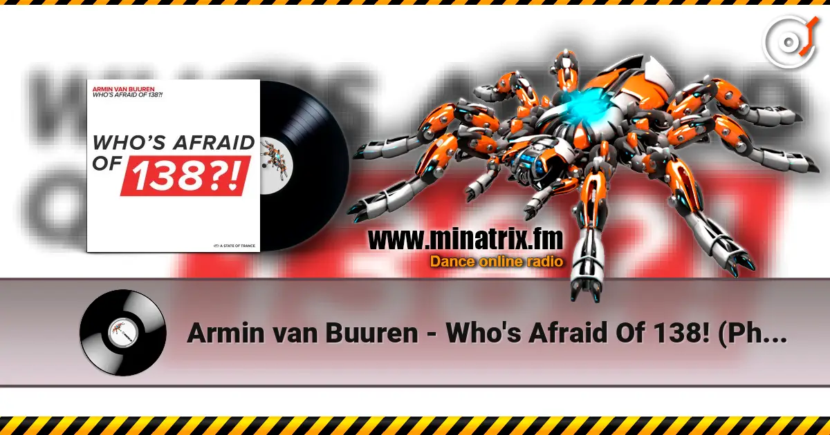 Armin van Buuren - Who's Afraid Of 138! (Photographer Remix) слушать онлайн в высоком качестве | Minatrix.FM